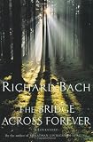 Cover of The Bridge Across Forever by Richard Bach 0330290819