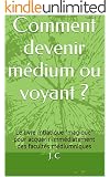 comment devenir voyant medium