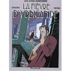 Les Cit�s Obscures, tome 2 : La Fi�vre d'Urbicande