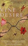 The Vine of Desire: A Novel