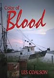 Color of Blood Les Coalson