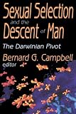Sexual Selection and the Descent of Man: The Darwinian Pivot