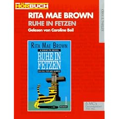 Ruhe in Fetzen. Ein Fall f�r Mrs. Murphy. 6 Cassetten