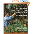 The Herbal Medicine Maker's Handbook: A Home Manual
