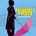 Breakfast on Pluto { Original Soundtrack }