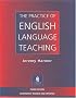 The Practice of English Language Teaching, 3rd Edition (Longman Handbooks for Language Teachers)
