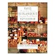 Paris Boulangerie-Patisserie: Recipes from Thirteen Outstanding French Bakeries