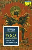 Yoga : Immortality and Freedom