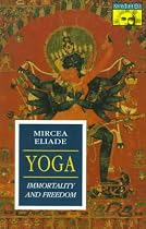 Yoga : Immortality and Freedom