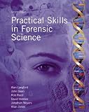 Practical Skills in Forensic Science