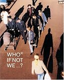 Who If Not We...?