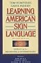 Learning American Sign Language: Levels I & II--Beginning & Intermediate, with DVD (Text & DVD Package)