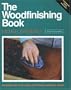 The Woodfinishing Book: Includes Key to Brands and Finish Selection Chart