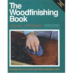 The Woodfinishing Book: Includes Key to Brands and Finish Selection Chart