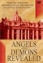 Angels and Demons Revealed