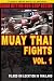 Muay Thai Fights Volume 2 DVD