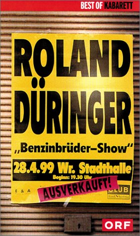 Roland Düringer - Die Benzinbrüder Show