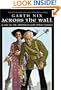 Across the Wall: A Tale of the Abhorsen and Other Stories