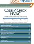 Code Check: HVAC: A Field Guide to Heating and Cooling
