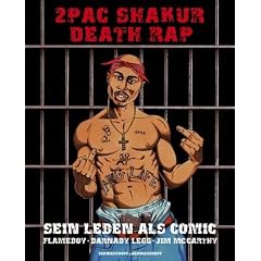 2Pac Shakur. Death Rap. Sein Leben als Comic