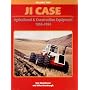 J.I. Case Agricultural & Construction Equipment 1956-1994 (J. I. Case Agriculture & Construction Equipment, 56-94)