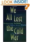 We All Lost the Cold War