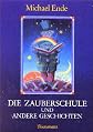 Die Zauberschule und andere Geschichten.