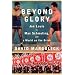 Beyond Glory: Joe Louis vs. Max Schmeling, and a World on the Brink