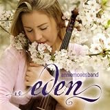 Eden; Annie Moses Band