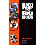 Don't Fear the Big Dogs