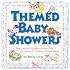 Themed Baby Showers : Mother Goose to Noah's Ark: Hundreds of Creative Shower Ideas