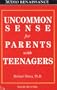 Uncommon Sense for Parents With Teenagers