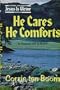 He Cares, He Comforts: In Sickness and In Health (Jesus is Victor Series)