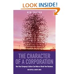 The Character Of A Corporation: How Your Company's Culture Can Make or Break Your Business