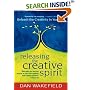 Releasing the Creative Spirit : Unleashing the Creativity in Your Life