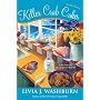 Killer Crab Cakes: A Fresh-Baked Mystery
