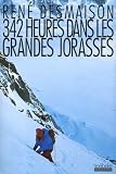 342 heures dans les Grandes Jorasses