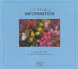 View Book 'A Wealth of Information: The One-Stop Solution to Organizing Your Personal and Financial Affairs' 