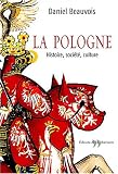 La Pologne : Histoire, soci�t�, culture