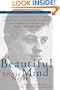A BEAUTIFUL MIND: A Biography of John Forbes Nash, Jr., Winner of the Nobel Prize in Economics, 1994