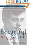 A Beautiful Mind: A Biography of John...