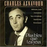 Plus Bleu Que Tes Yeux