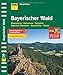 ADAC Wanderführer Bayerischer Wald plus Gratis Tour App: Regensburg Bodenmais Spiegelau Grafenau Passau