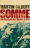 Somme: The Heroism and Horror of War