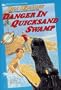 Danger in Quicksand Swamp: Danger in Quicksand Swamp