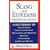 Slang and Euphemism (Signet Reference)