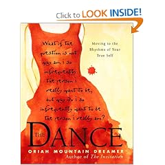 The Dance: Moving to the Rhythms of Your True Self