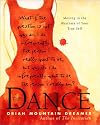 The Dance: Moving to the Rhythms of Your True Self