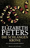 Die Schlangenkrone: Ein Amelia-Peabody-Roman - Elizabeth Peters