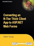 Converting an N-Tier Thick Client App to ASP.NET Web Forms